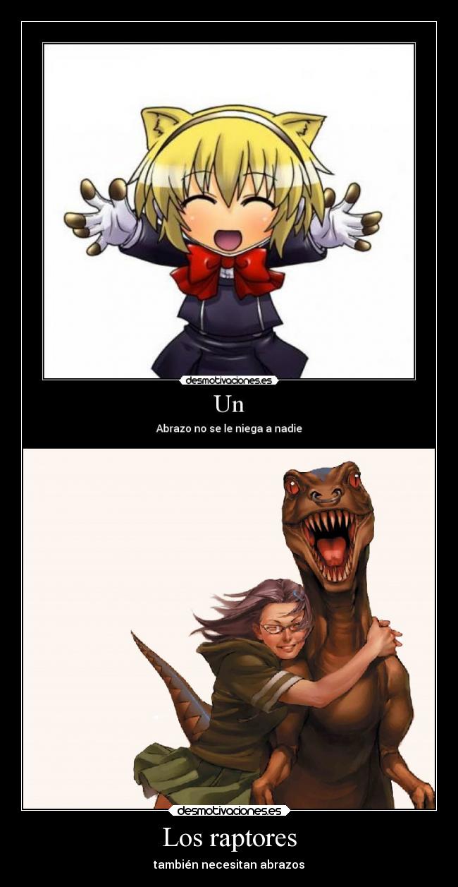 Los raptores - también necesitan abrazos
