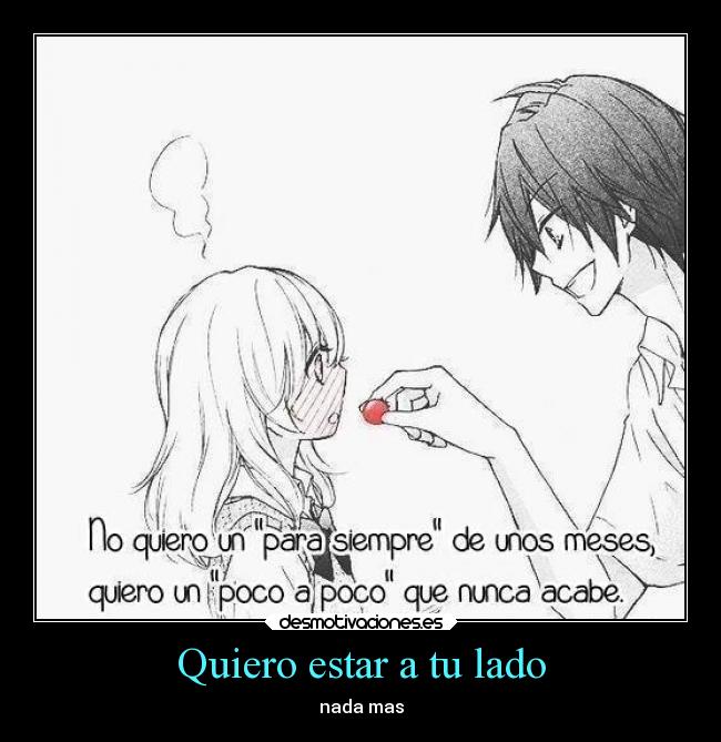 Quiero estar a tu lado - nada mas