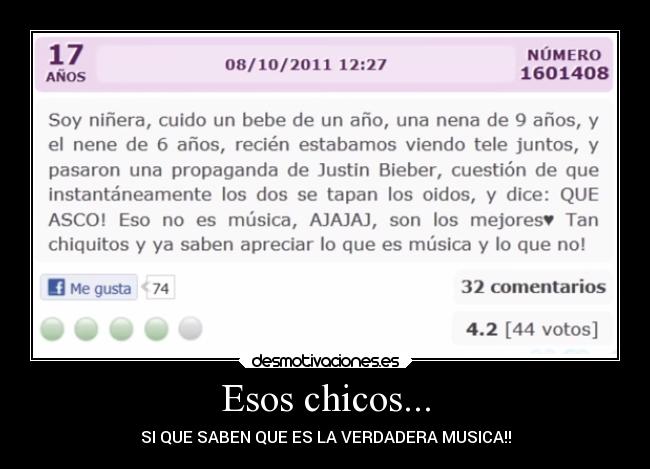 Esos chicos... - SI QUE SABEN QUE ES LA VERDADERA MUSICA!!