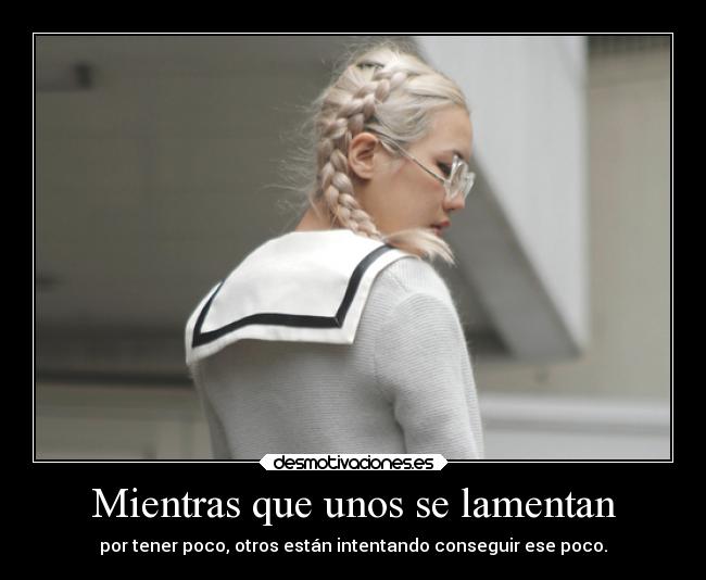 Mientras que unos se lamentan - 