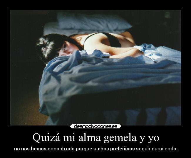 carteles alma dormir amor alma whiteangel white angel blabla comosea desmotivaciones