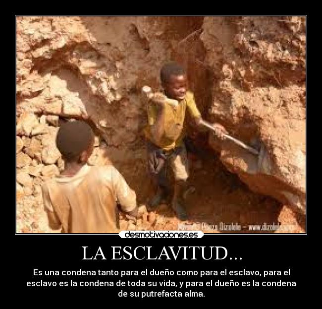 LA ESCLAVITUD... - 