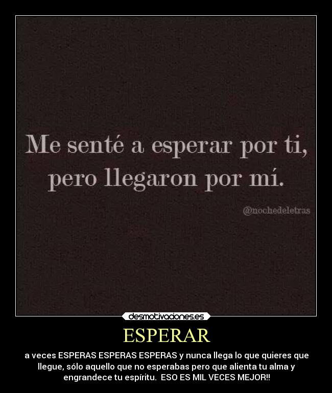 carteles alma sentimientos esperar desmotivaciones