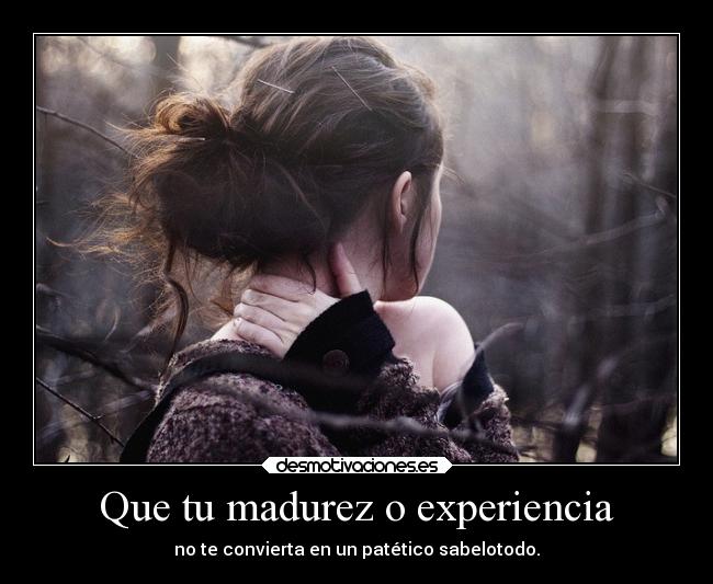 carteles alma vida whiteangel white angel experiencia madurez ocmoloquieranllamar desmotivaciones