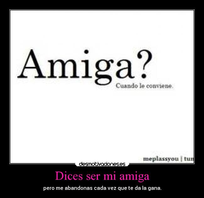 Dices ser mi amiga - 