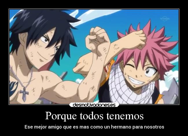 Porque todos tenemos - Ese mejor amigo que es mas como un hermano para nosotros