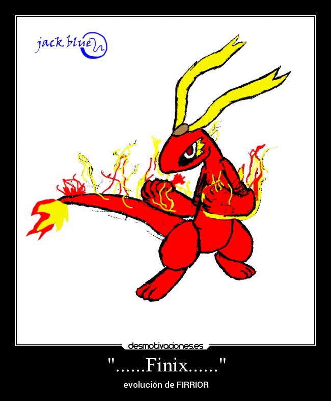 ......Finix...... - evolución de FIRRIOR