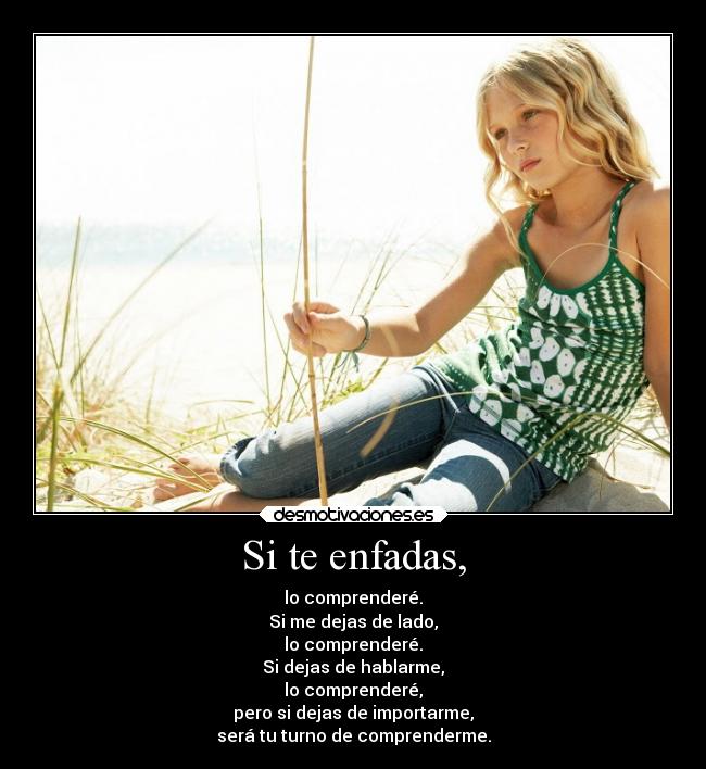 Si te enfadas, - 