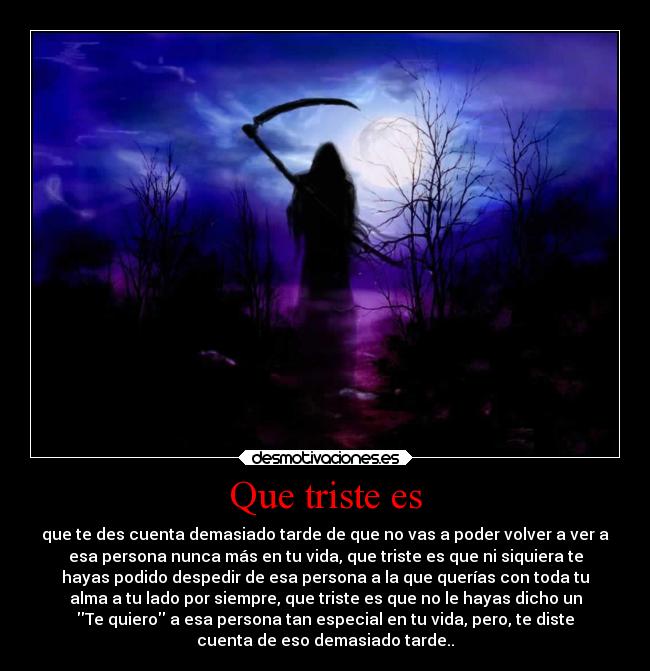 Que triste es -