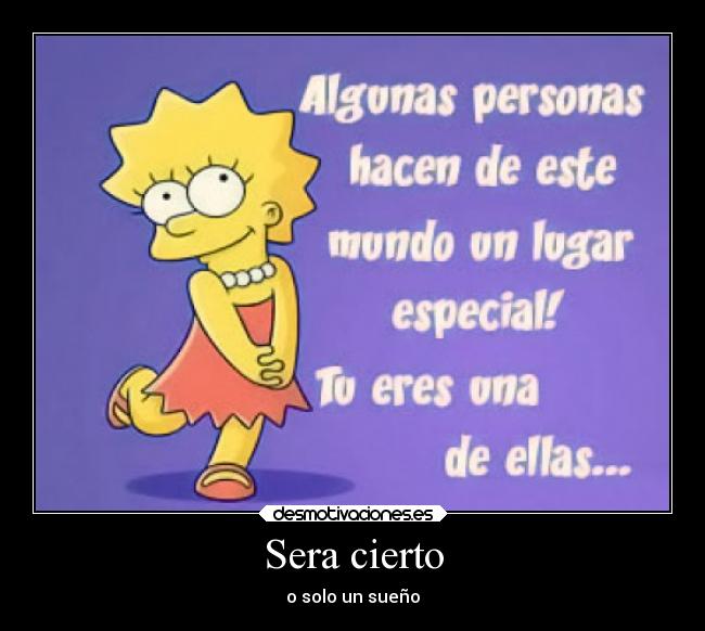 Sera cierto - o solo un sueño