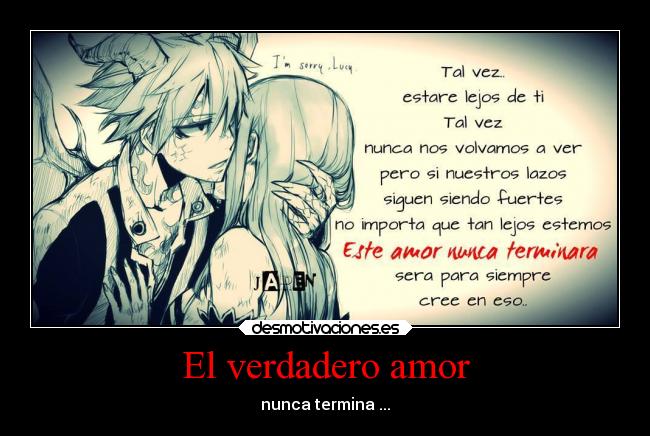 El verdadero amor - nunca termina ...