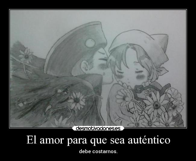 El amor para que sea auténtico - 