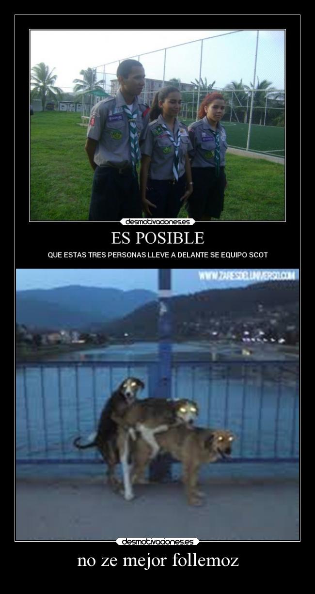 no ze mejor follemoz - 