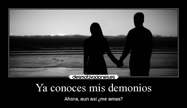 Ya conoces mis demonios - 