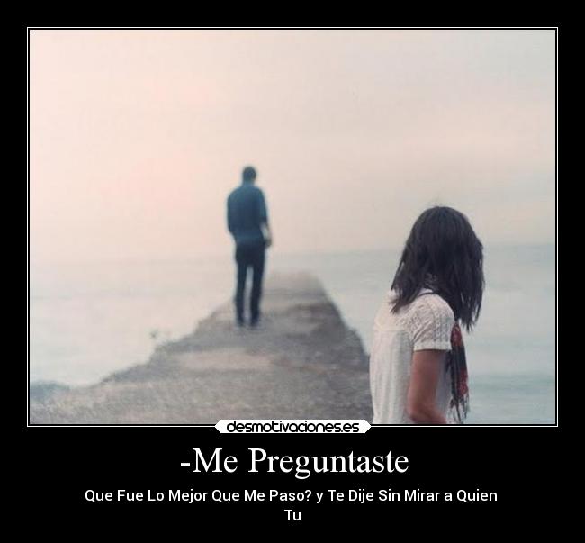 -Me Preguntaste -