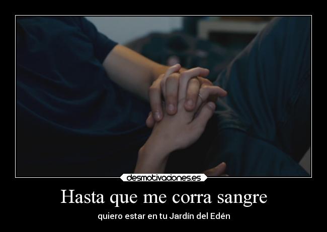 Hasta que me corra sangre - 