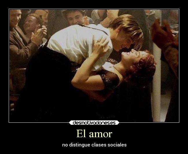 El amor - no distingue clases sociales