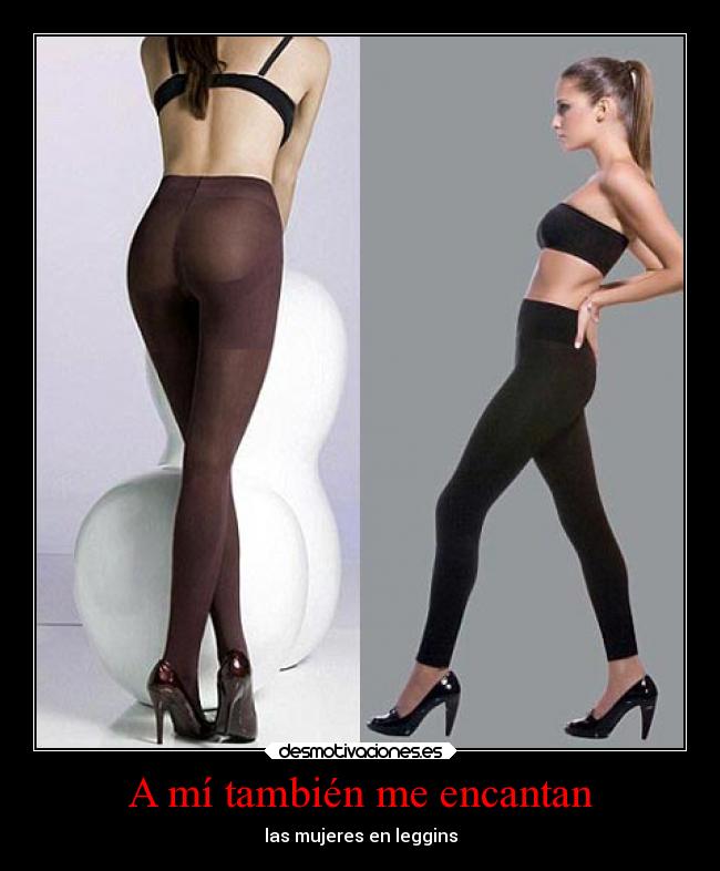 A mí también me encantan - las mujeres en leggins