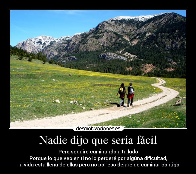 Nadie dijo que sería fácil - 