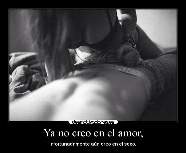 Ya no creo en el amor, - 