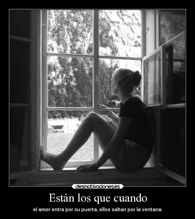 carteles amor estan los que cuando desmotivaciones