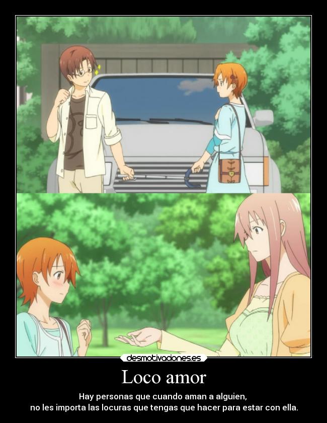 carteles amor locura amor anime working sota takanashi mahiru inami kotori loco desmotivaciones