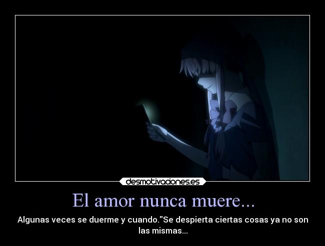 El amor nunca muere... -