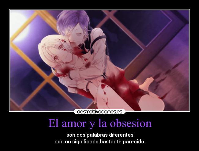 carteles amor amor obsesion desmotivaciones