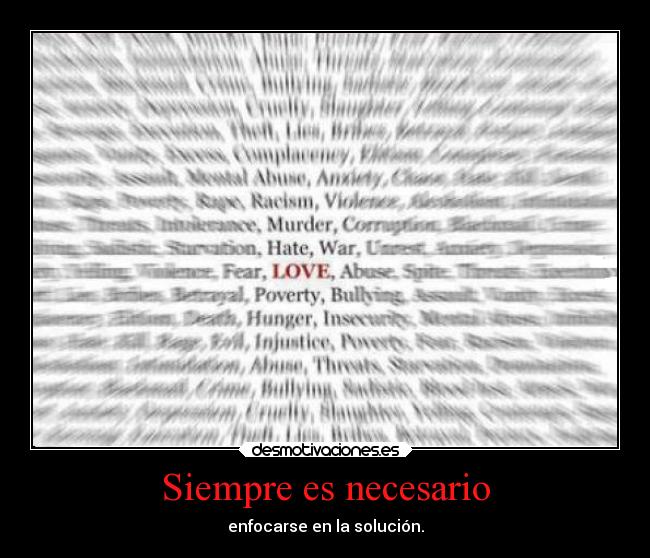 Siempre es necesario - enfocarse en la solución.