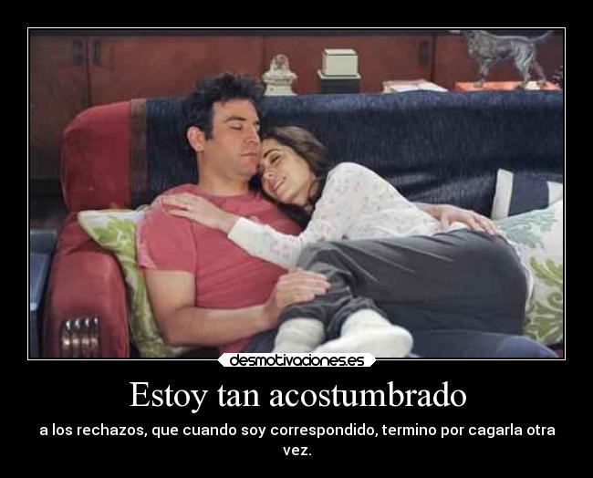 Estoy tan acostumbrado - 