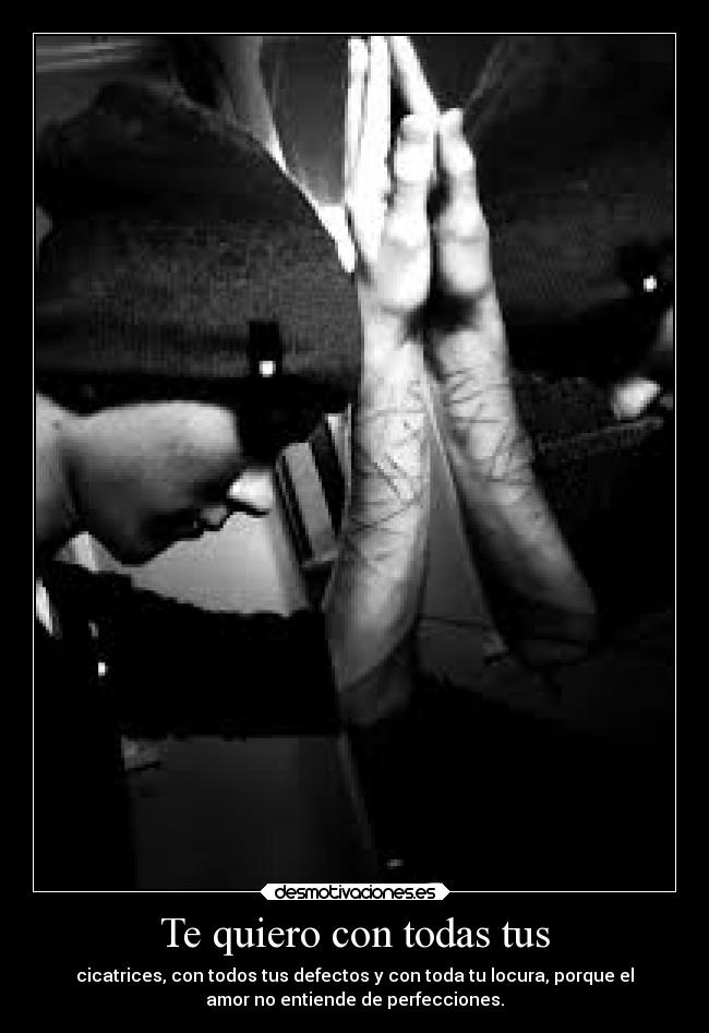 Te quiero con todas tus - 