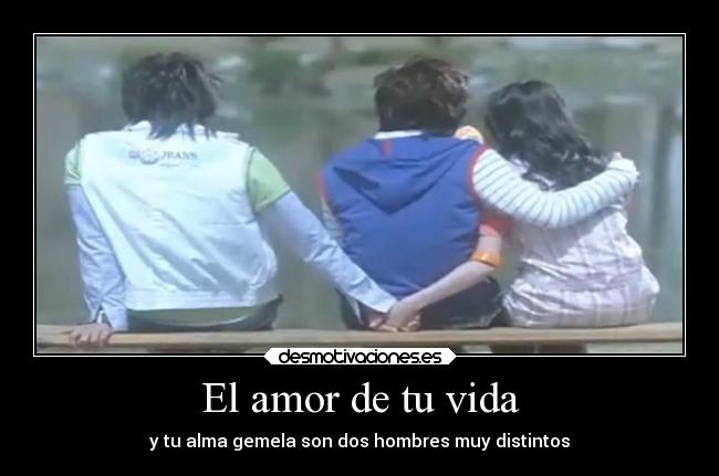 El amor de tu vida -