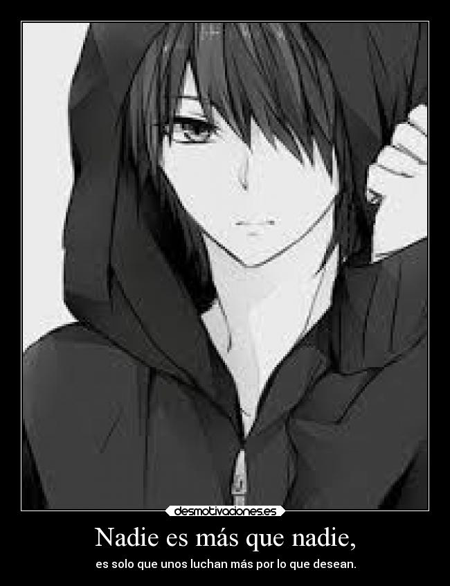 Nadie es más que nadie, - 