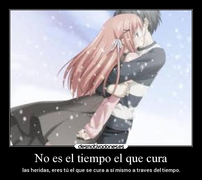 No es el tiempo el que cura - 