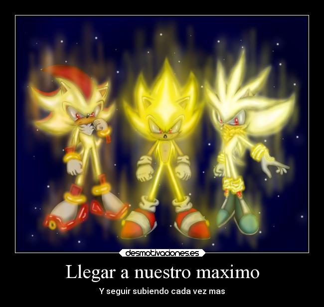 Llegar a nuestro maximo - 