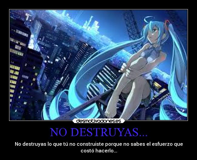 NO DESTRUYAS... - 