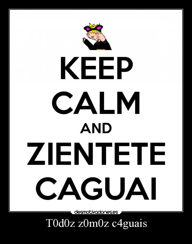 T0d0z z0m0z c4guais - 