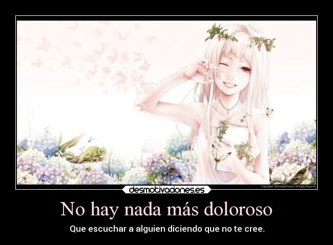 No hay nada más doloroso -