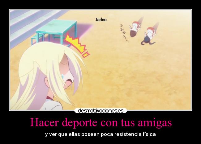 Hacer deporte con tus amigas - y ver que ellas poseen poca resistencia física
