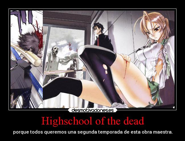 Highschool of the dead - porque todos queremos una segunda temporada de esta obra maestra.