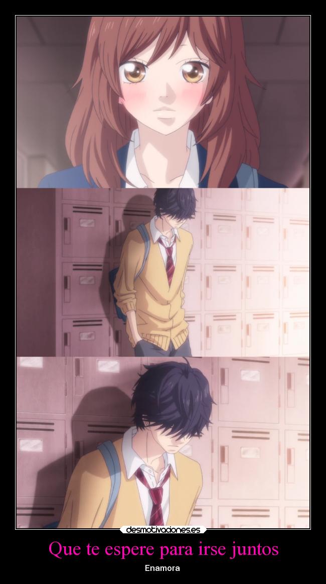 Que te espere para irse juntos - Enamora ♥