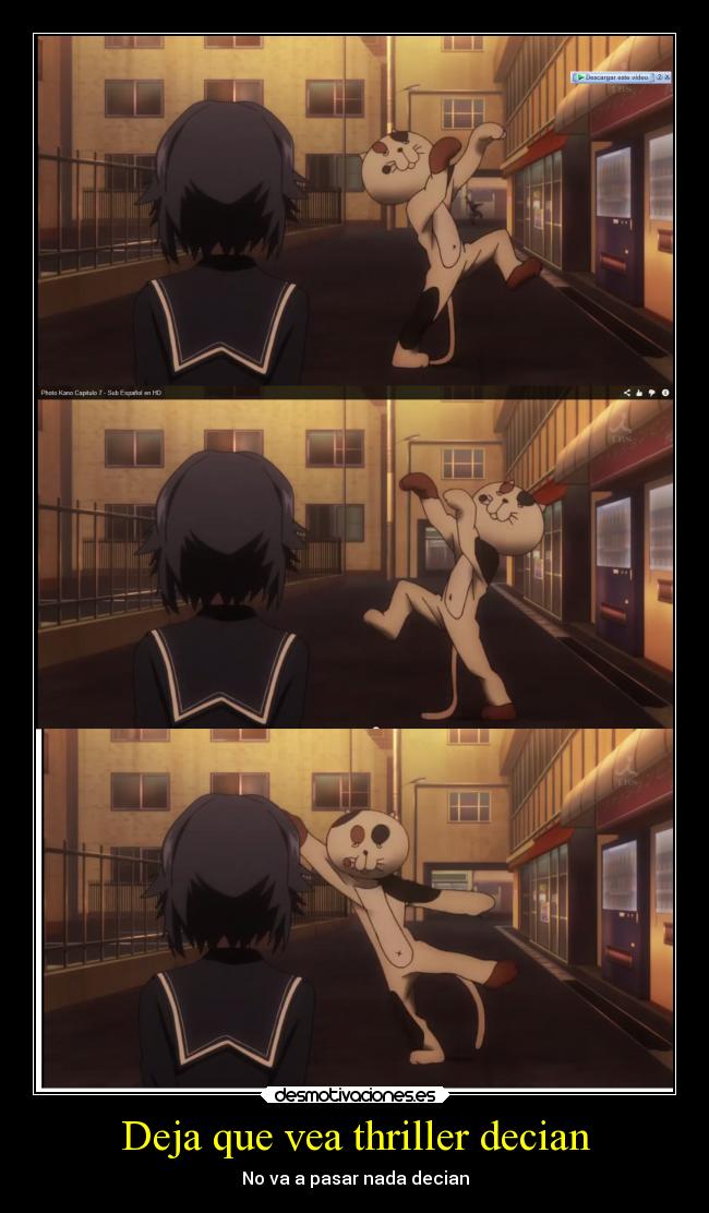 Deja que vea thriller decian - No va a pasar nada decian