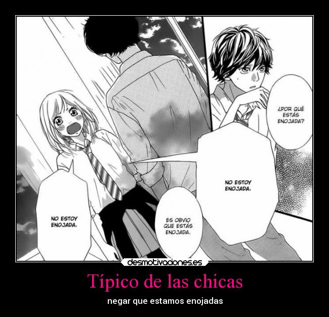 Típico de las chicas - negar que estamos enojadas