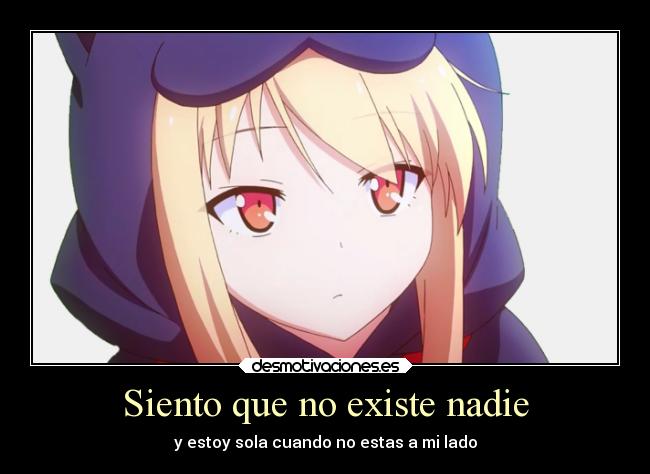 Siento que no existe nadie -