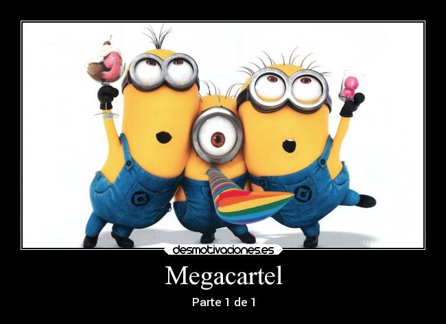 Megacartel - Parte 1 de 1