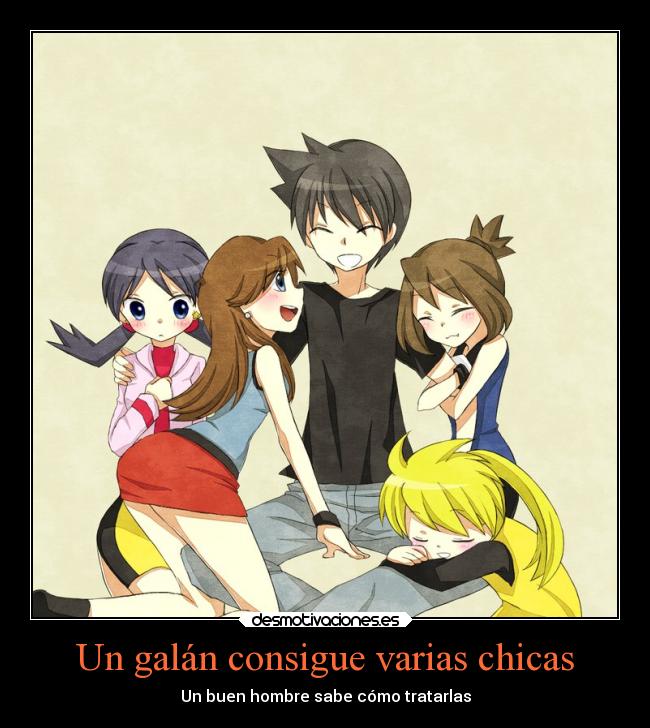 Un galán consigue varias chicas - Un buen hombre sabe cómo tratarlas