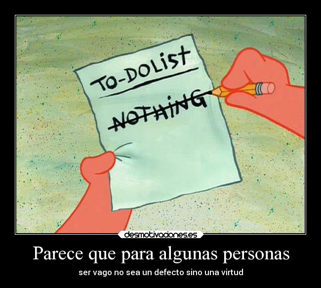 Parece que para algunas personas - 