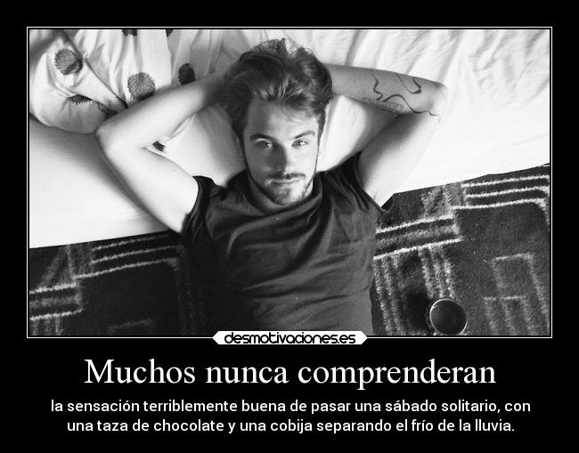 Muchos nunca comprenderan -