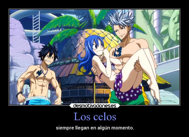 carteles celos amigos amistad amor celos humor anime fairy tail novio novia celoso desmotivaciones