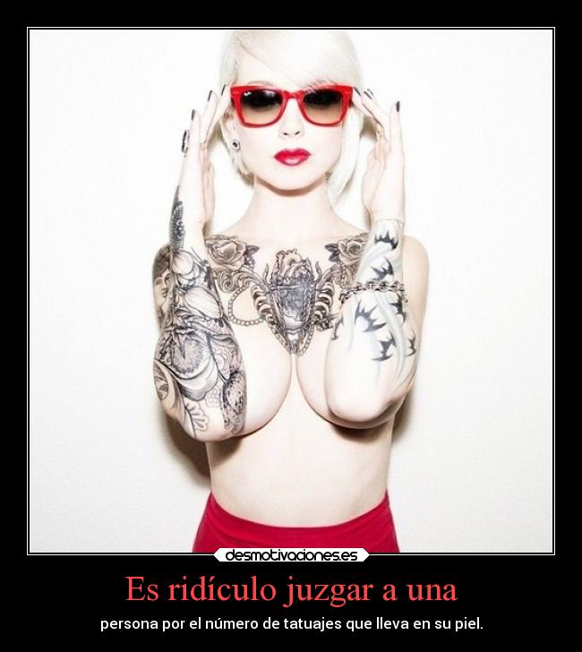 Es ridículo juzgar a una -